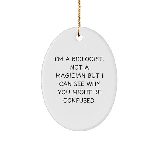 'Tis the Season for Biologists, Gifts from Friends and Family, Oval Ornament, Funny Quote, Christmas Unique Gifts for Biologists - Image 1