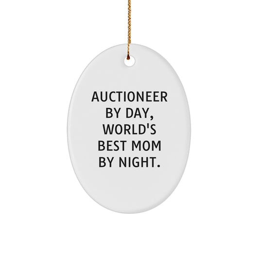 Funny Auctioneer Gifts from Mom - Oval Ornament, Christmas Unique Gifts for Auctioneer - Image 1
