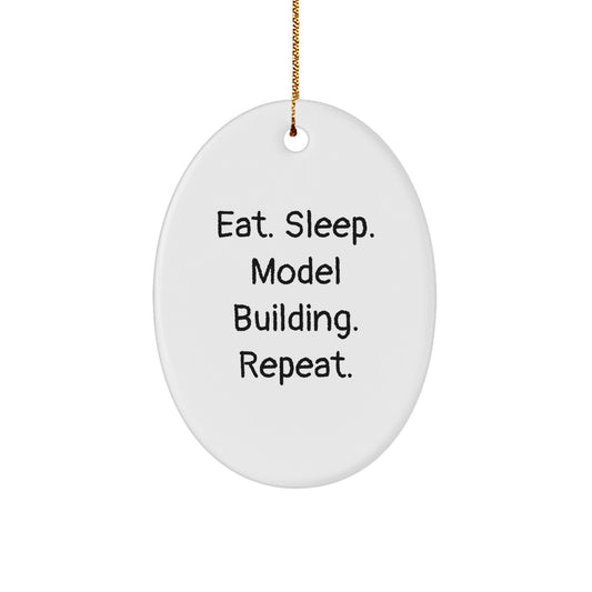 Model Building Oval Ornament Gifts for Friends and Family - Funny Model Building Quote - Oval Decorations for Christmas Unique Gifts from Men - Image 1