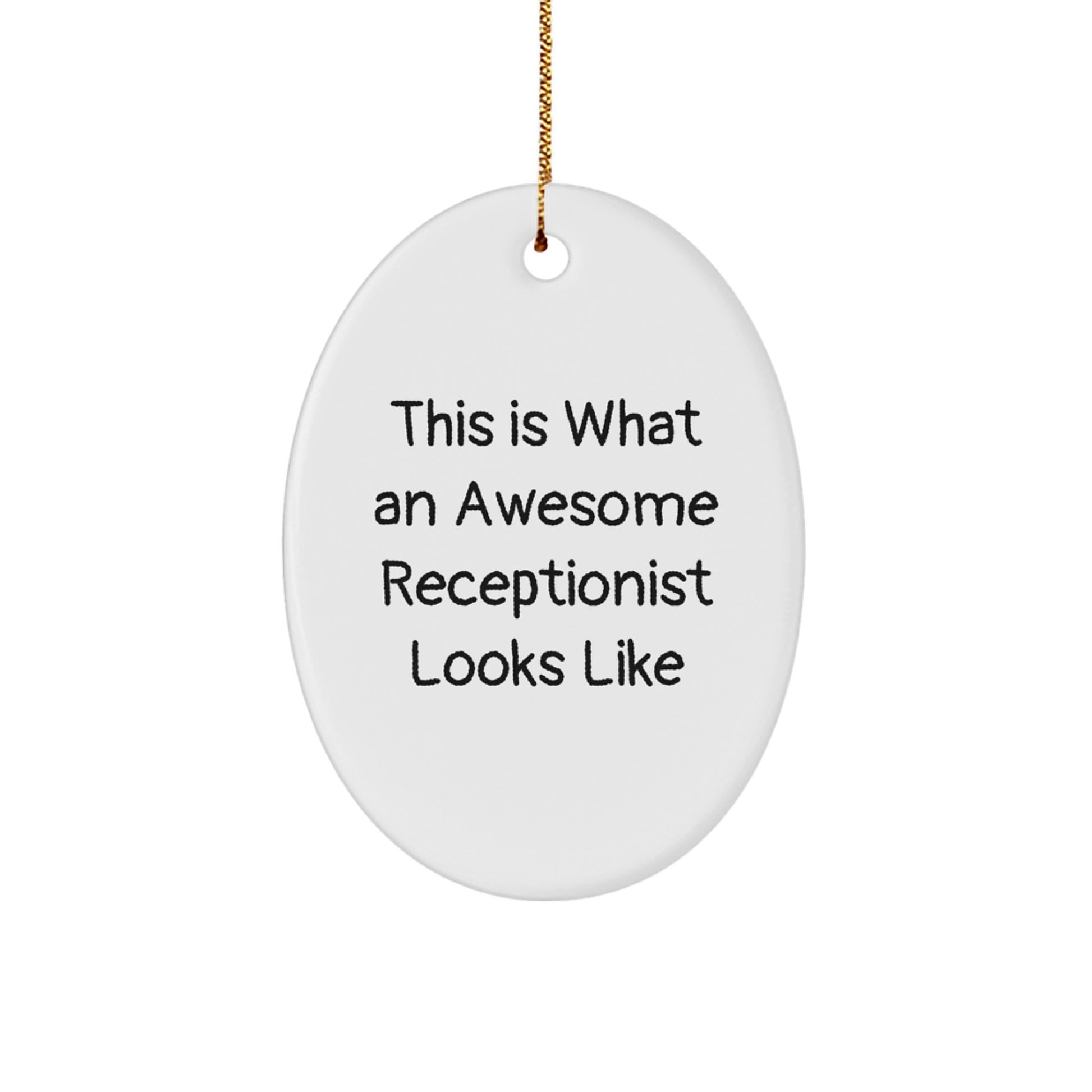 Funny Receptionist Gifts from Friends to Men - This Is What An Awesome Receptionist Looks Like Oval Ornament, White Christmas Decoration - Image 1