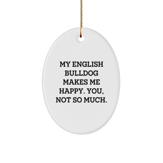 English Bulldog Oval Ornament Funny Gift for Friends from You - Image 1