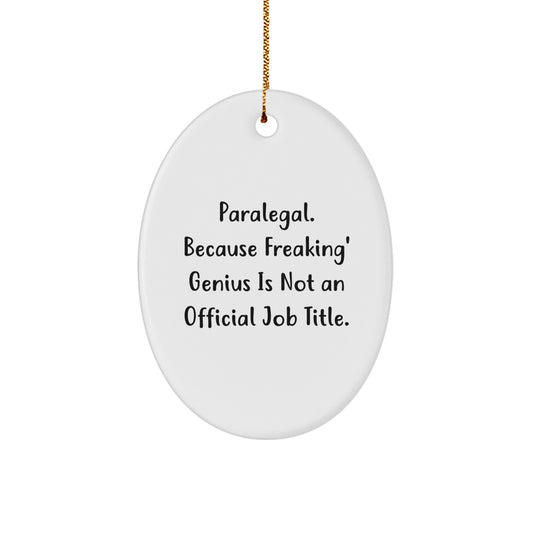 Funny Paralegal Gifts from Friends for Paralegal Men Oval Ornament, Paralegal Christmas Unique Gifts - Image 1