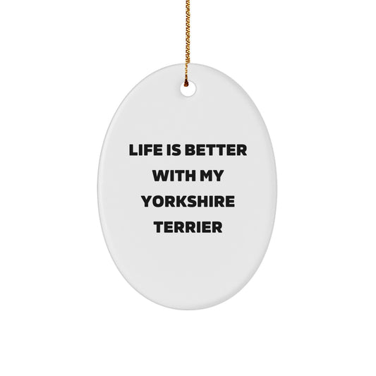 Funny Yorkshire Terrier Dog Oval Ornament Gifts from Family for Yorkshire Terrier Dog Lover Christmas Unique - Image 1
