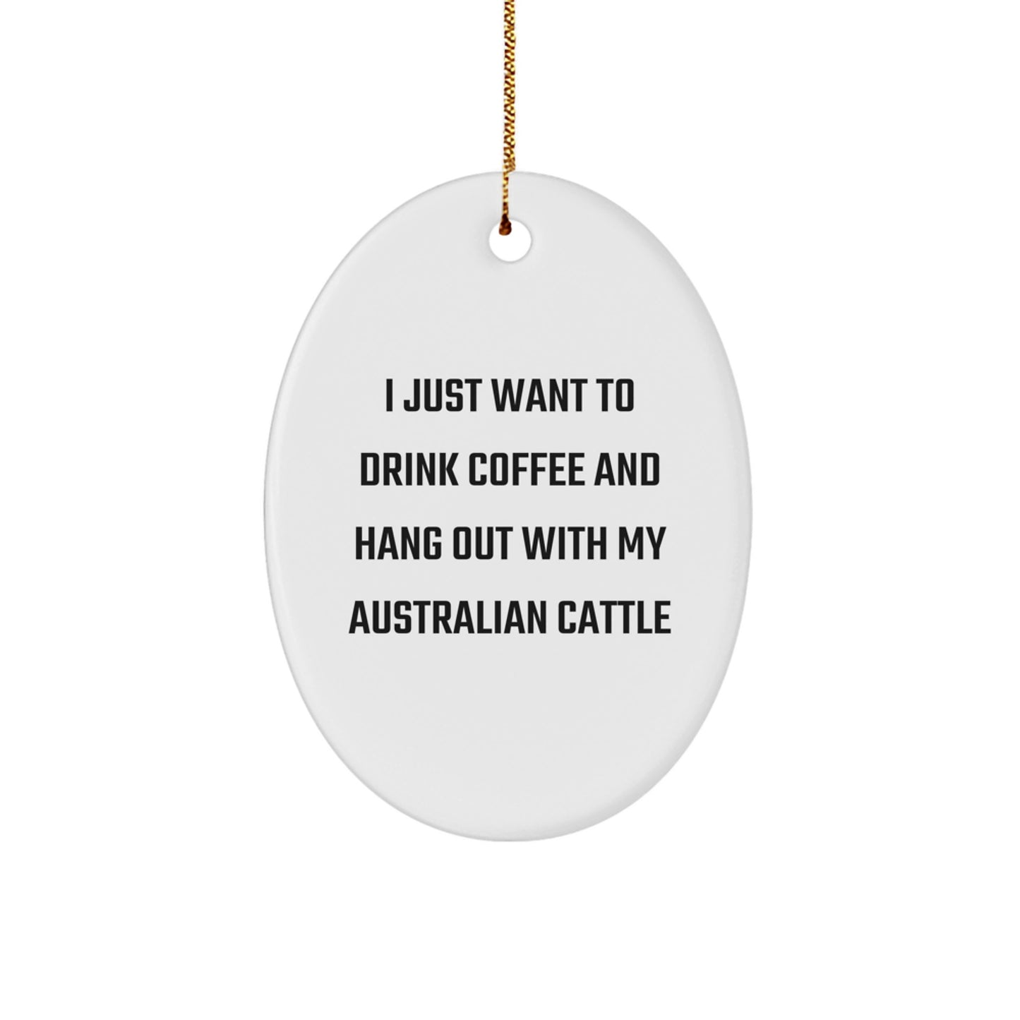 Funny Australian Cattle Dog Lover Gifts from Men to Friends, Oval Ornament for Australian Cattle Dog Enthusiasts on Christmas - Image 1