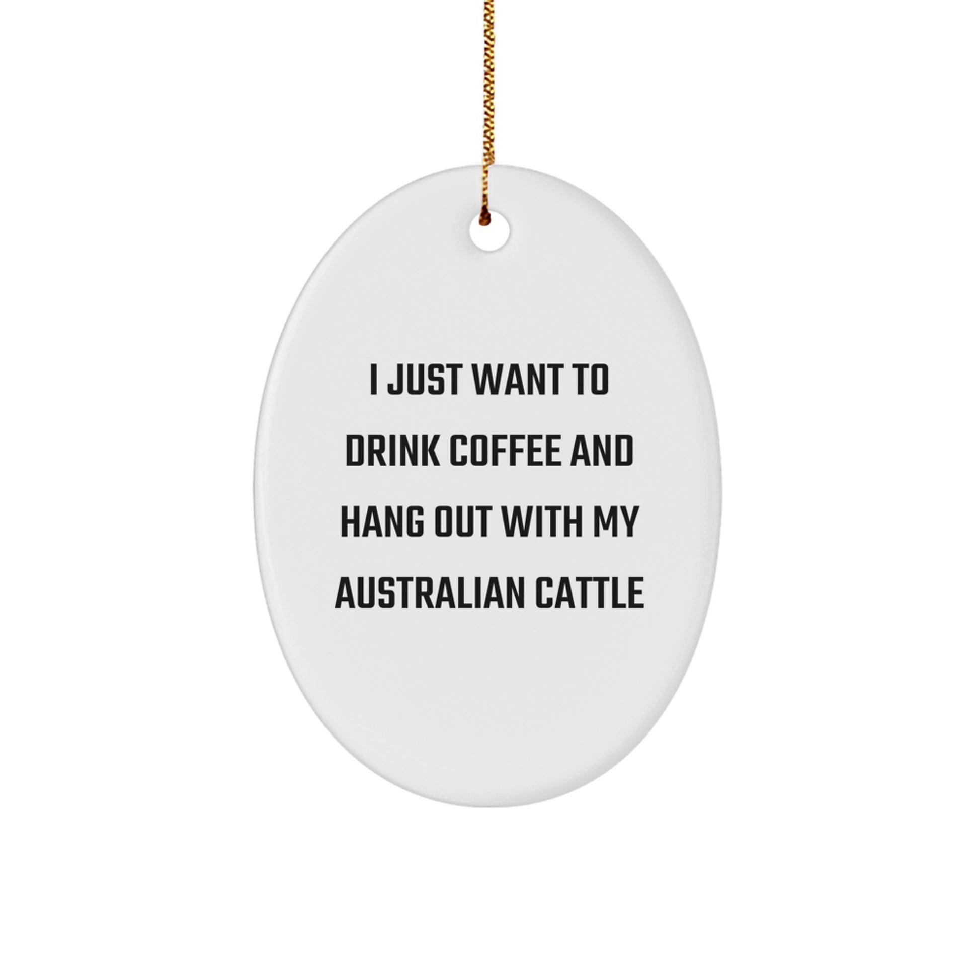 Funny Australian Cattle Dog Lover Gifts from Men to Friends, Oval Ornament for Australian Cattle Dog Enthusiasts on Christmas - Image 1