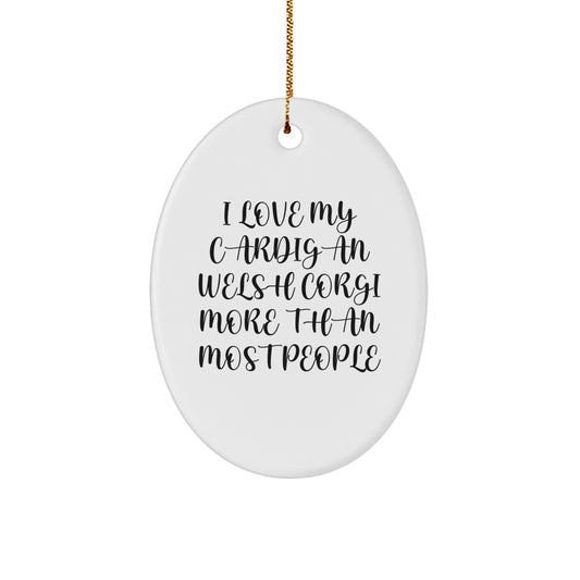 Cardigan Welsh Corgi Dog Lovers Oval Ornament Funny Gift for Friends, Family, and Yourself, Christmas Unique Decoration - Image 1