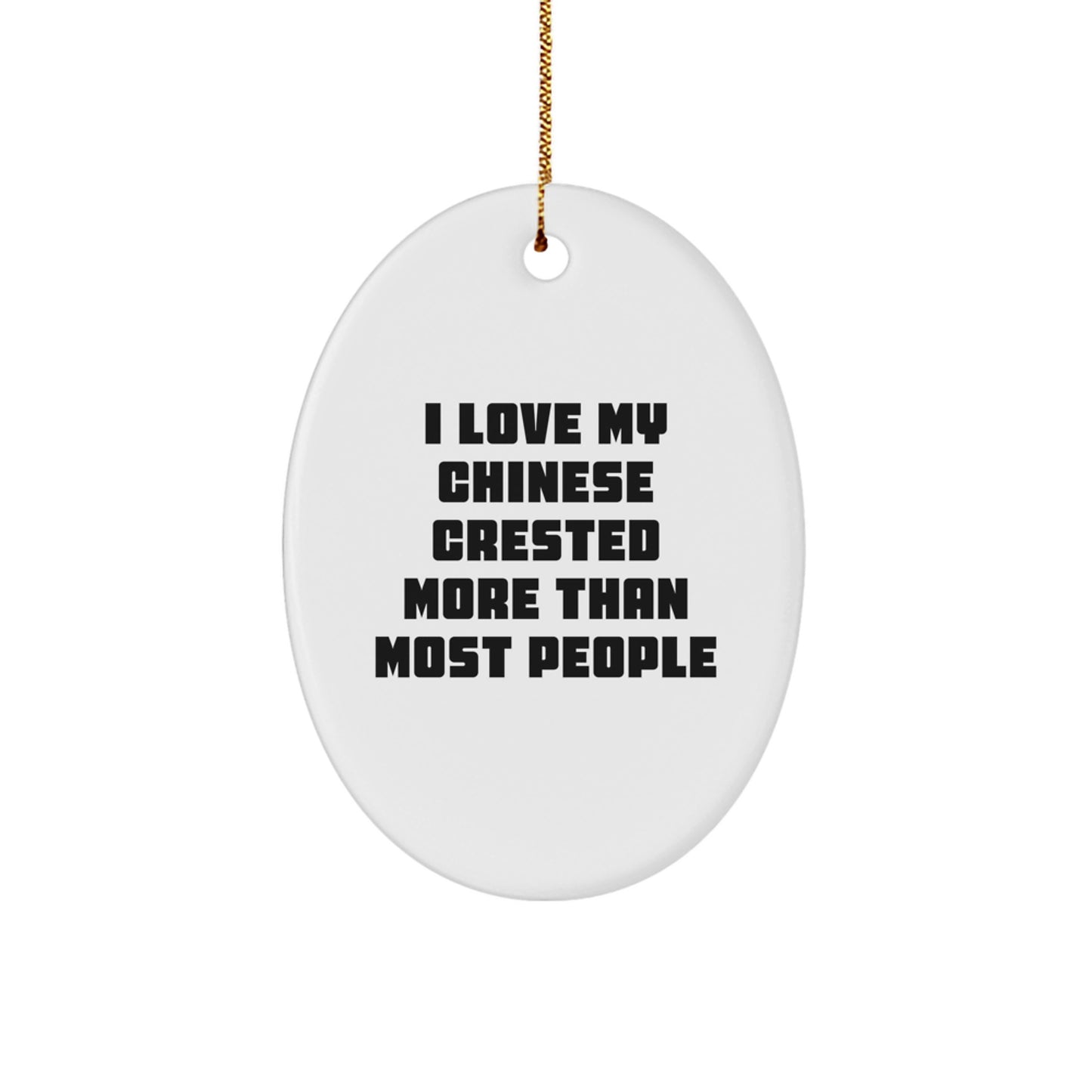 Funny Chinese Crested Dog Lover Gifts from Friends and Family - Chinese Crested Dog Oval Ornament Christmas Unique Gifts for Chinese Crested Dog Owners - Image 1