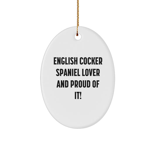 English Cocker Spaniel Dog Lover Gifts, Funny Quote Oval Ornament, Christmas Memorable Presents for Men, Women, Friends, Family, Gifts from Home, Oval Shaped Ornament, Durable MDF, High-Gloss Finish - Image 1