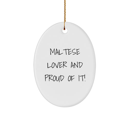 Maltese Dog Lover Gifts from Family - Oval Ornament Christmas Unique Present for Maltese Dog Owners - Image 1