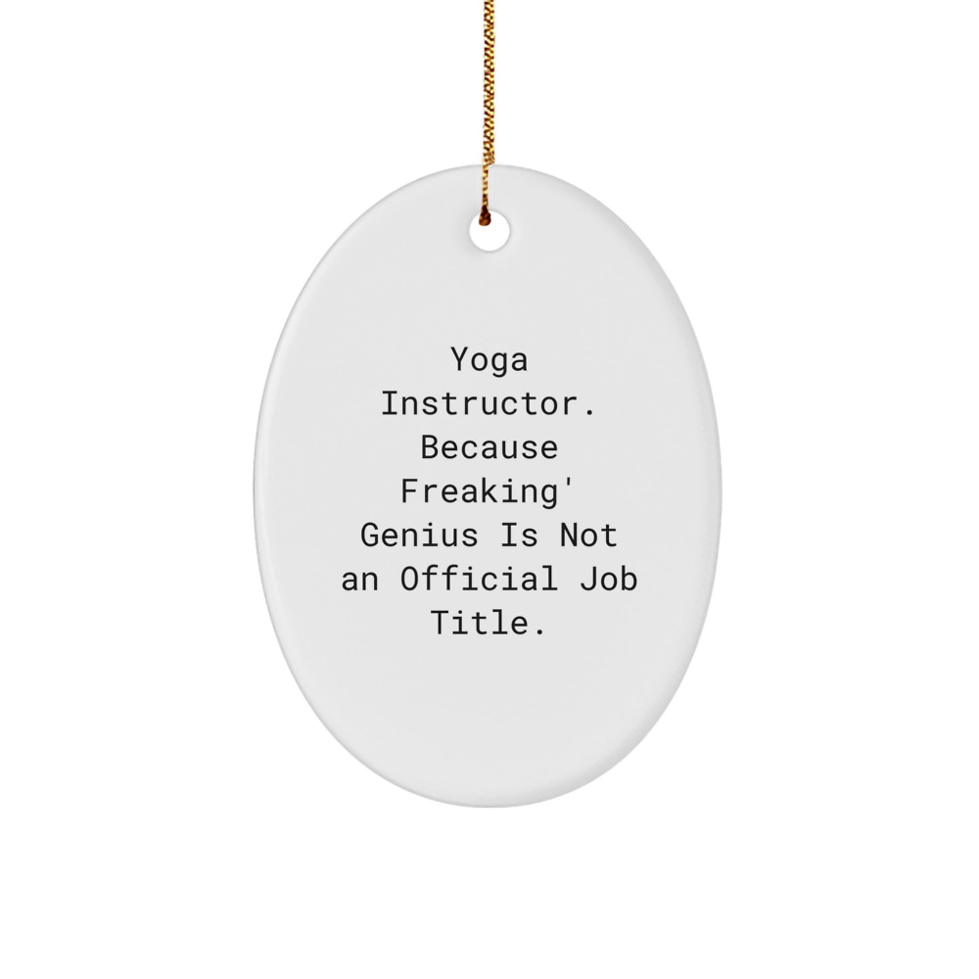 Funny Yoga Instructor Gifts from Friends, Oval Ornament for Yoga Instructor, Christmas Unique Gifts for Yoga Instructor - Image 1