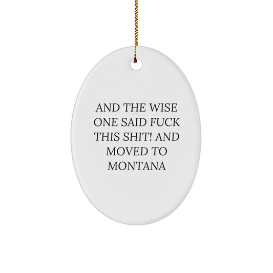 Montana Humor Oval Ornament Gifts for Men, Unique Christmas Decorations - Image 1