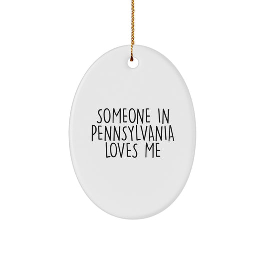 Someone in Pennsylvania Loves Me Oval Ornament, Gifts from Friends for Family in PA, Christmas Unique Presents - Image 1
