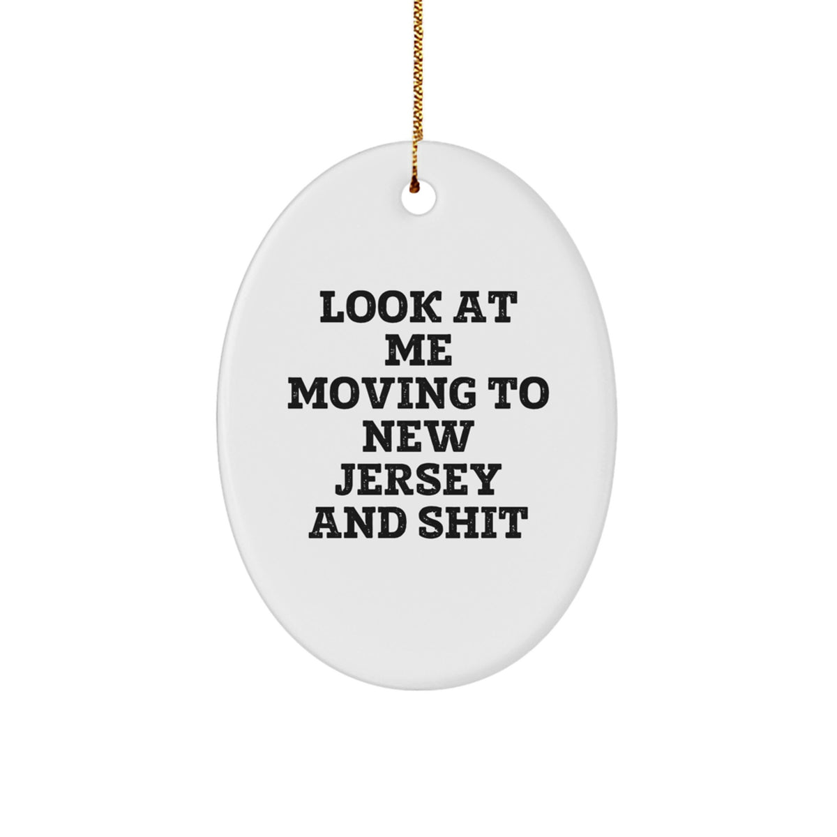 New Jersey Oval Ornament Gifts from Friends to New Jersey Men and Women, Funny Quote Christmas Unique - Image 1