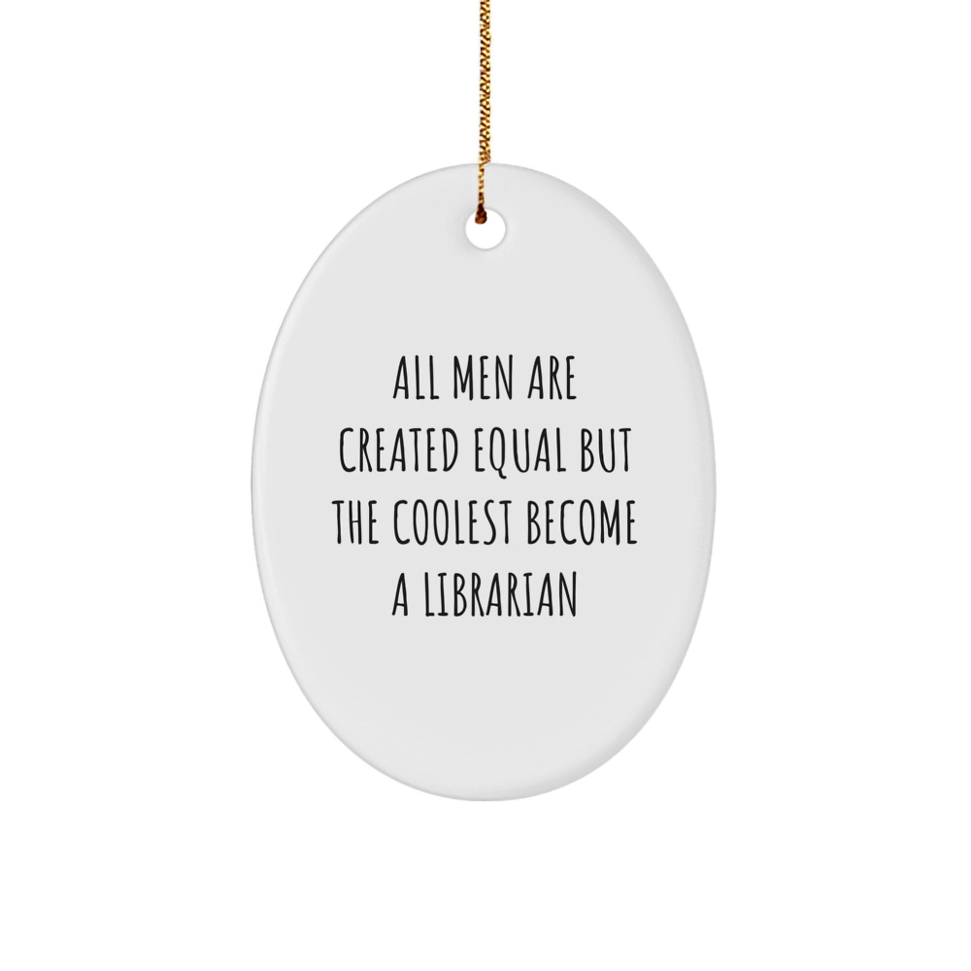 Funny Librarian Gifts from Men, Oval Ornament for Librarian, Christmas Unique Gift Ideas - Image 1