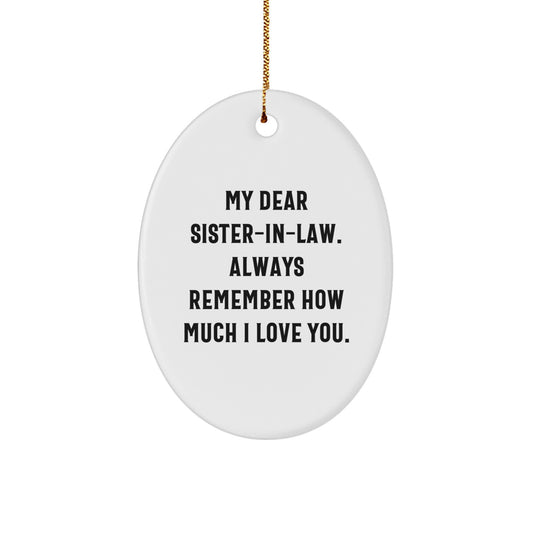 Sister-in-law Gifts from Men with Inspirational Message - Cute Oval Ornament for Sister-in-law, Gifts for Sister-in-law, Christmas Unique Gifts - Image 1