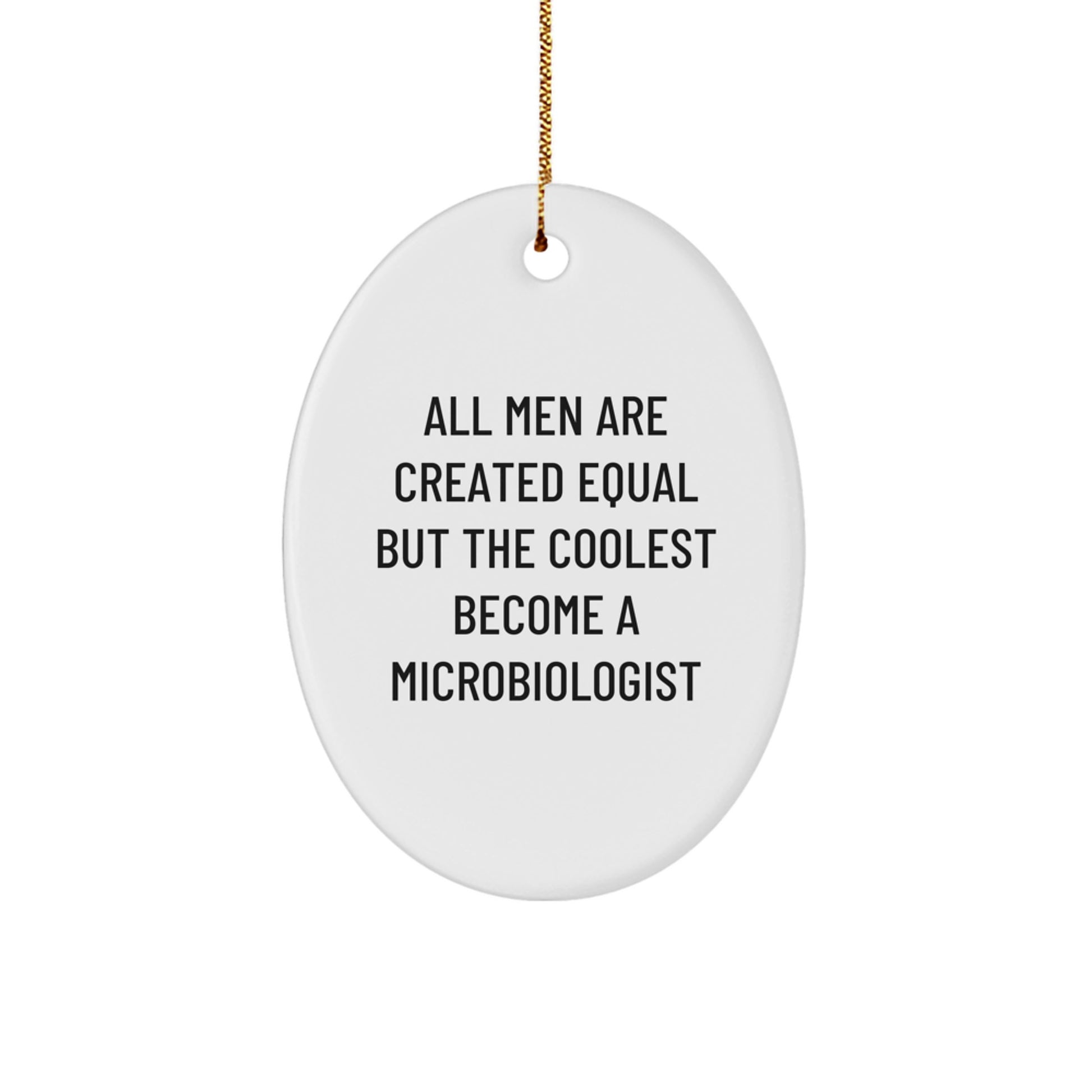 Funny Gift for Microbiologist, Oval Ornament, Christmas Unique Gifts from Friends to Men - Image 1