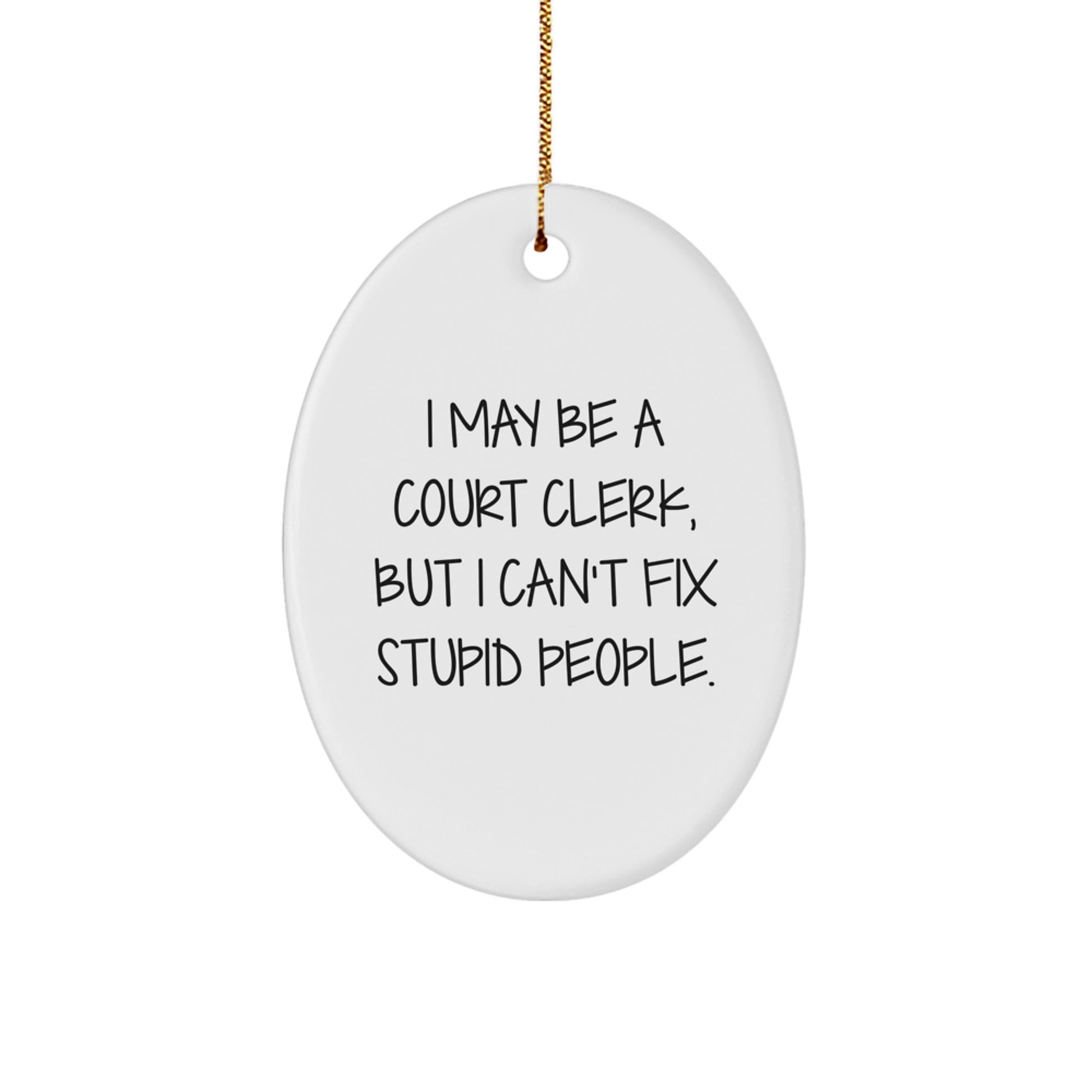 Funny Court Clerk Gifts from Friends, Court Clerk Oval Ornaments - Christmas Unique Gifts for Men and Women - Image 1