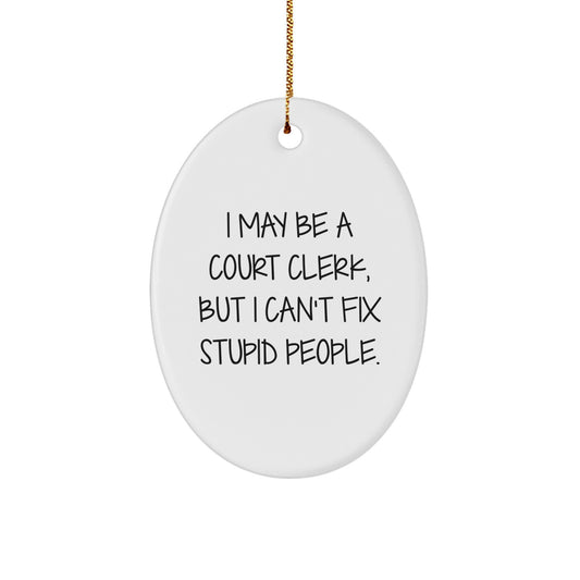 Funny Court Clerk Gifts from Friends, Court Clerk Oval Ornaments - Christmas Unique Gifts for Men and Women - Image 1