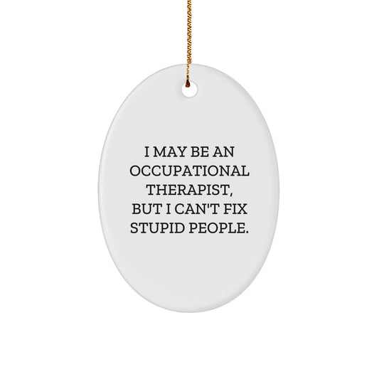 Funny Occupational Therapist Gifts from Friends for Men Women Coworkers Family Oval Ornament for Christmas Unique Decoration - Image 1