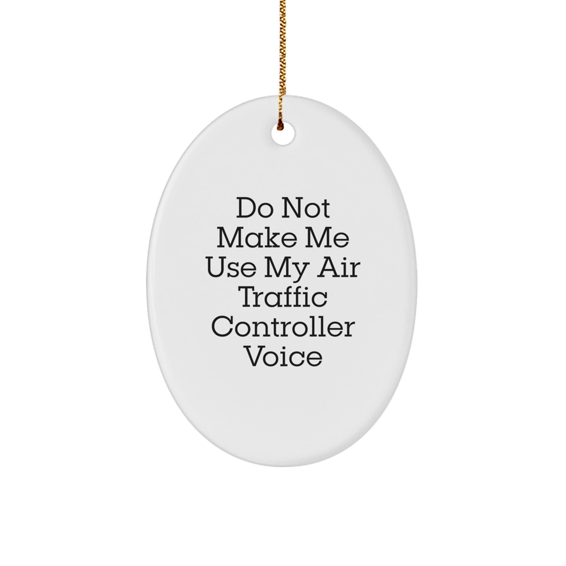 Funny Air Traffic Controller Oval Ornament Gifts from Friends and Family for Christmas Unique - Image 1