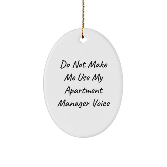 Funny Apartment Manager Oval Ornament Gifts from Friends for Apartment Manager - Christmas Unique Gifts - Image 1