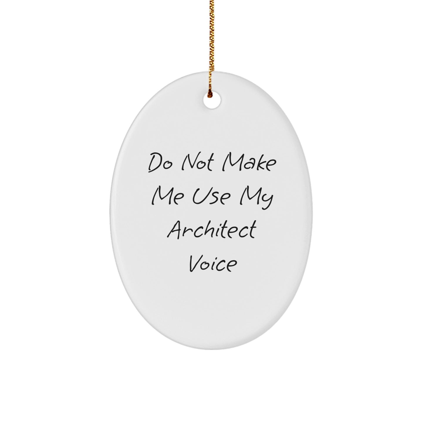 Funny Architect Oval Ornament Gifts from Men to Architects for Christmas Unique Gifts - Image 1