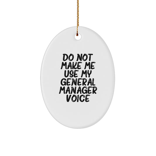Funny General Manager Gifts for Christmas Unique Oval Ornament from Friends - Image 1
