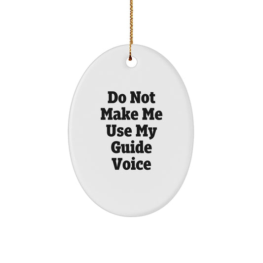 Funny Guide Gifts from Men for Guide Lovers - Christmas Unique Ornament - Oval Shaped White MDF with Sublimation Finish - Image 1