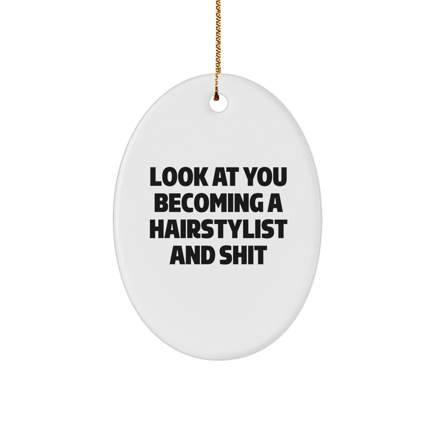 Hairstylist Inspiration Oval Ornament, Funny Quote for Christmas Unique Gifts from Friends to Hairstylist, Oval Shaped Decorations - Image 1