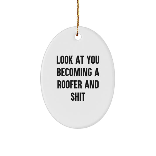 Funny Roofer Oval Ornament Gifts from Friends for Men - Unique Christmas Decorations - Image 1