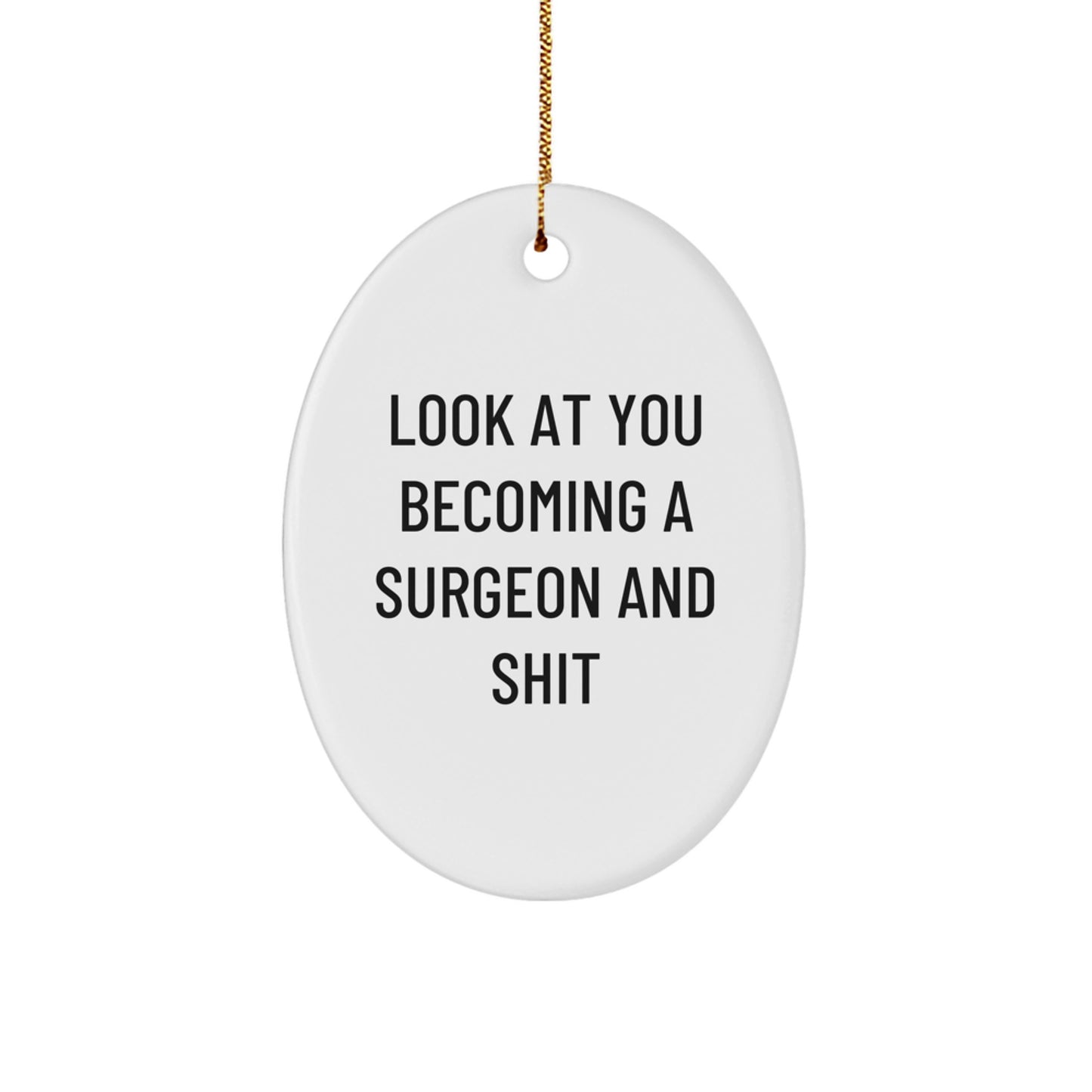 Funny Surgeon Gifts from Family - Oval Ornament for Surgeon Friends - Christmas Unique Gifts for Him - Image 1