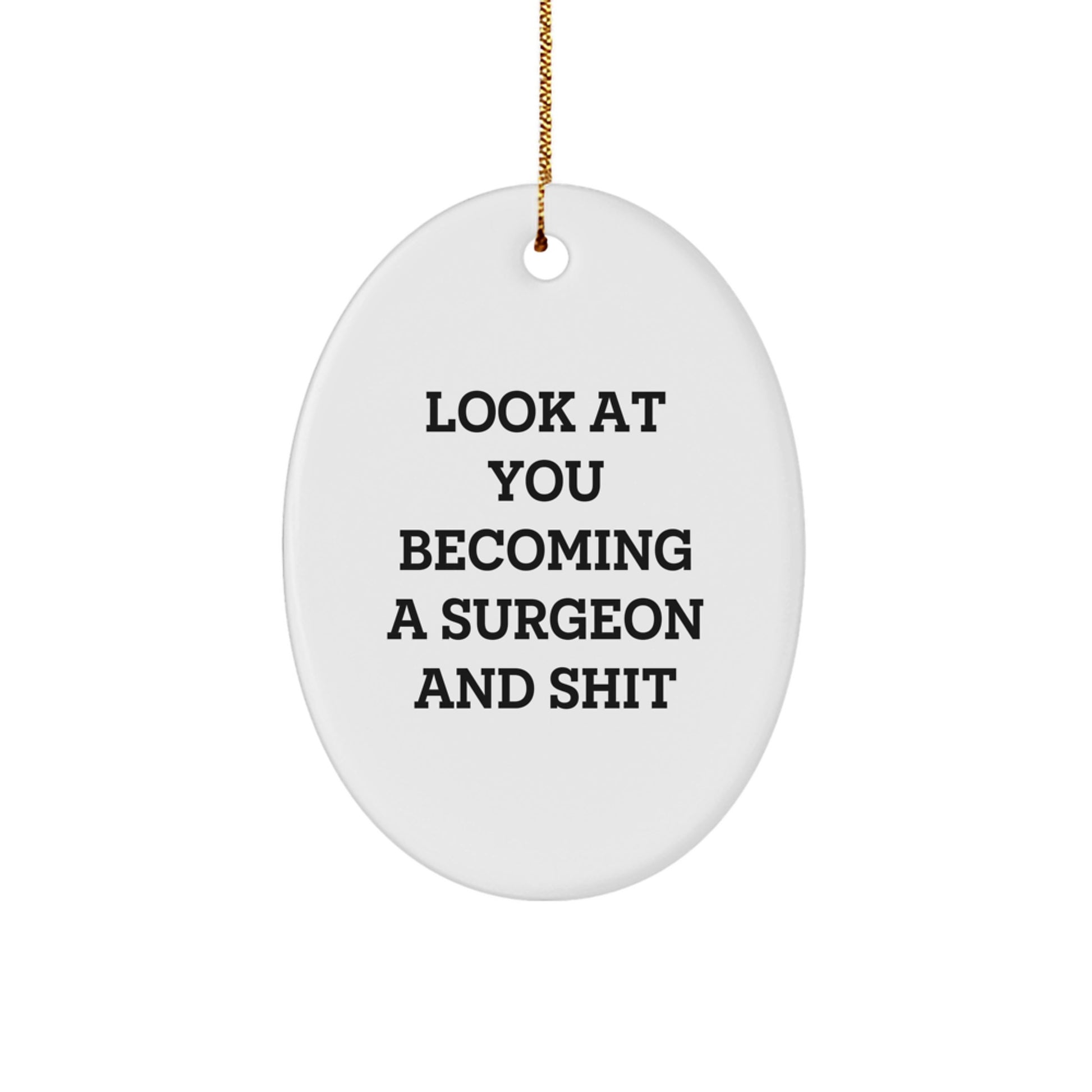 Surgeon Oval Ornament Gift for Surgeon Friends, Funny Christmas Unique Gifts from Men to Women - Image 1