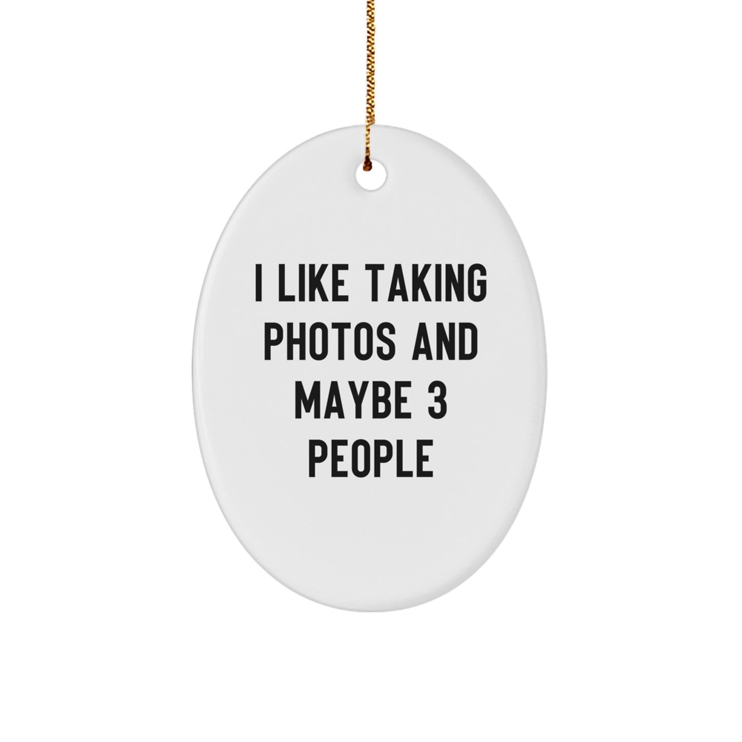 Funny Taking Photos Gifts for Men, Oval Ornament from Friends for Taking Photos Enthusiast, Perfect Christmas Unique Gifts - Image 1