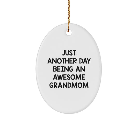 Gifts from Family Members for Grandmom, Oval Ornament with Funny Quote, Christmas Unique Gifts - Image 1
