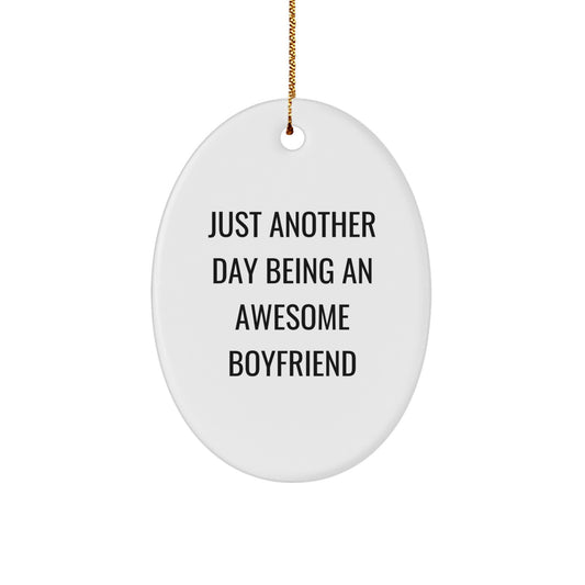 Funny Sweetheart Gifts from Men, Christmas Unique Gifts for Sweetheart, Oval Ornament with Inspirational Quote - Image 1