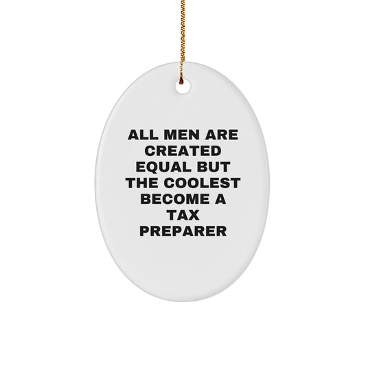 Funny Oval Ornament Gifts from Men for Tax Preparer Friends Christmas Unique Gifts - Image 1