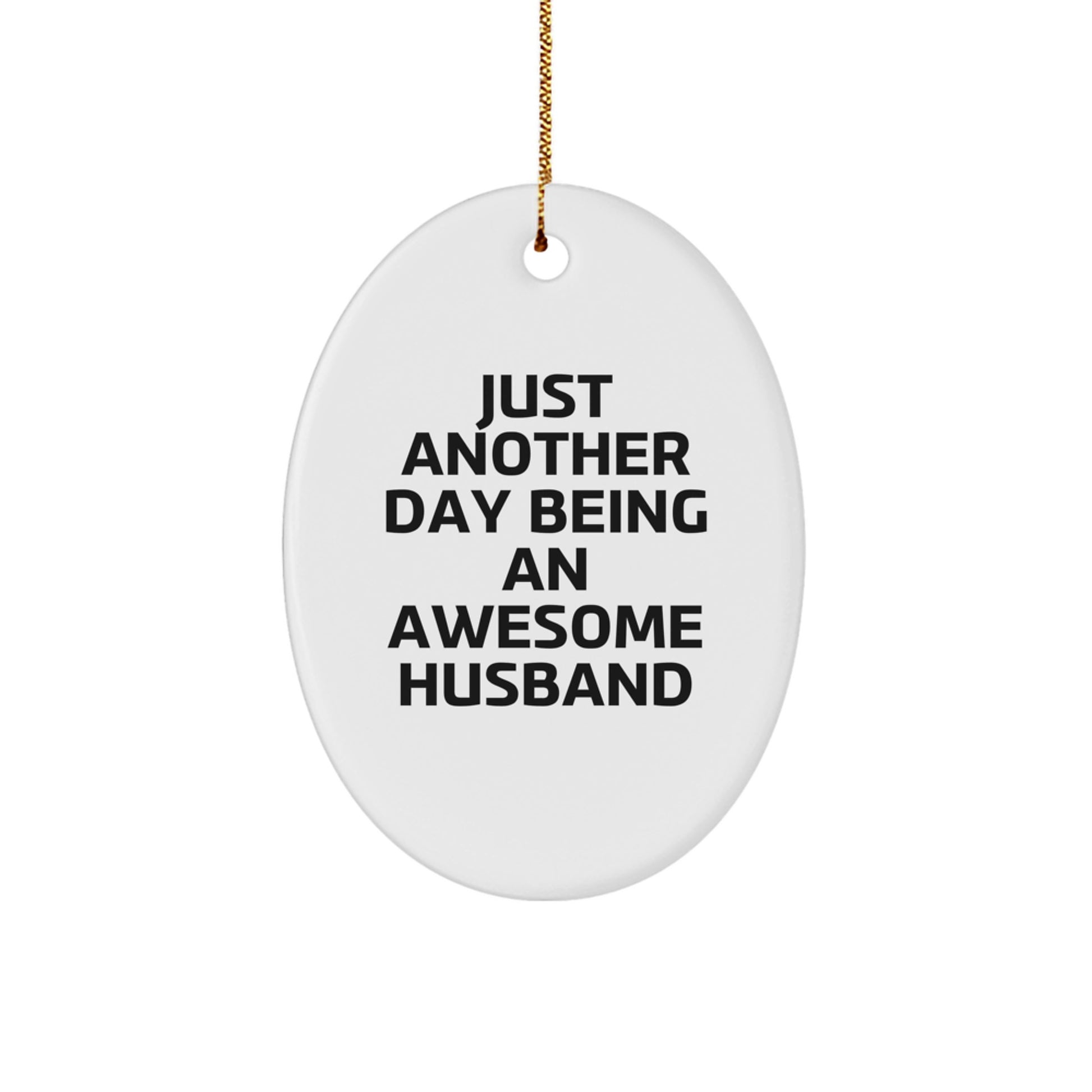 Funny Husband Gifts from Family Members for Men on Christmas Unique Oval Ornaments - Image 1