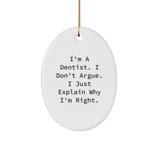 Funny Dentist Gifts, Unique Oval Ornament for Dentist Friends, Christmas Unique Gifts from Men to Dentist, Dentist Christmas Unique Gift - Image 1