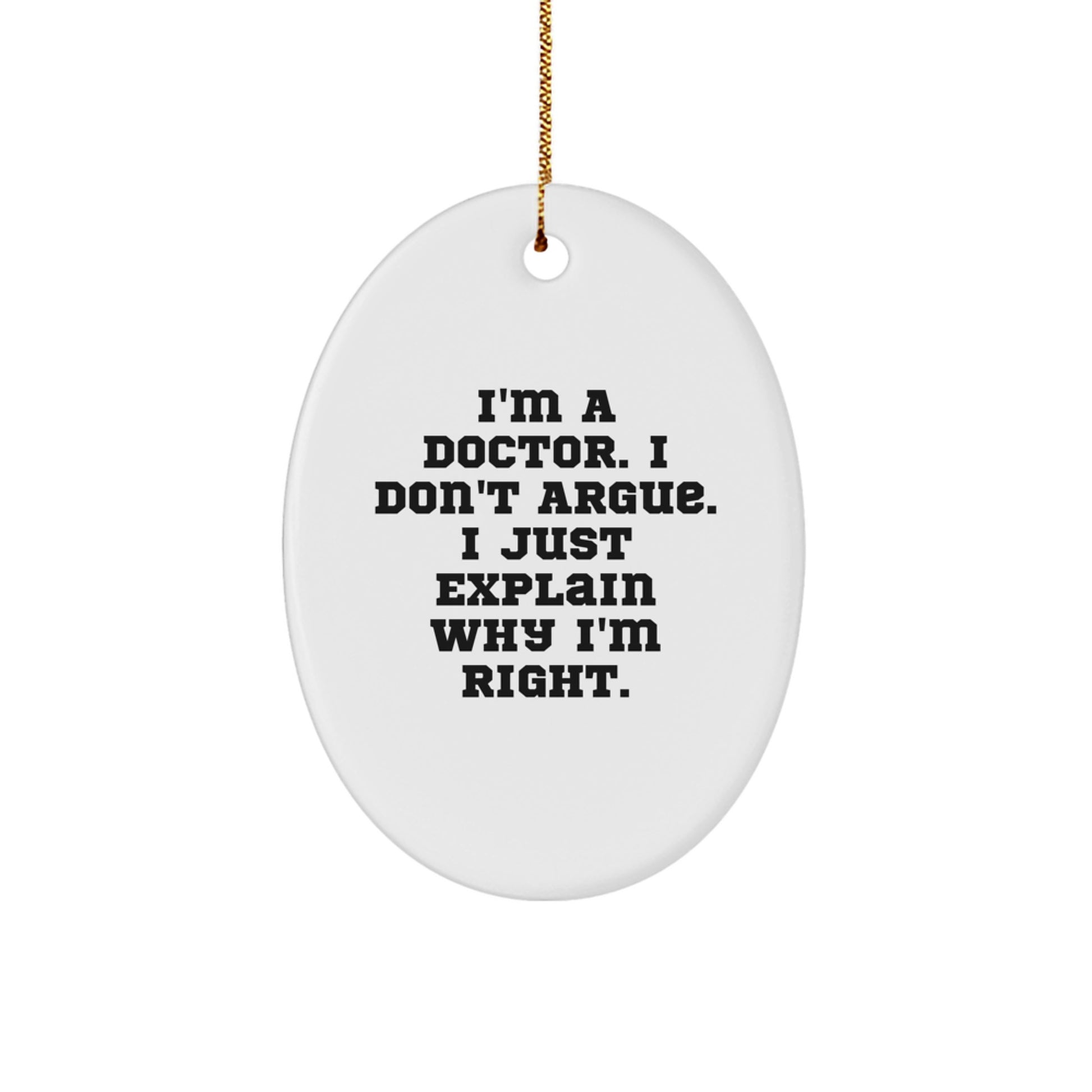 Funny Doctor Gifts for Men from Friends, Christmas Unique Ornament, Oval Shaped Decorations with Quote - Image 1