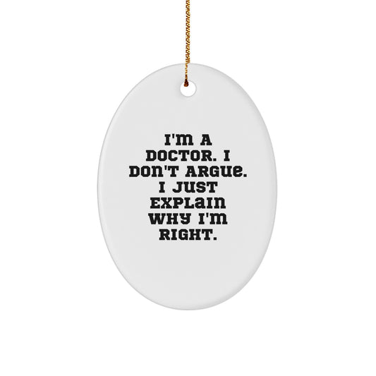 Funny Doctor Gifts for Men from Friends, Christmas Unique Ornament, Oval Shaped Decorations with Quote - Image 1
