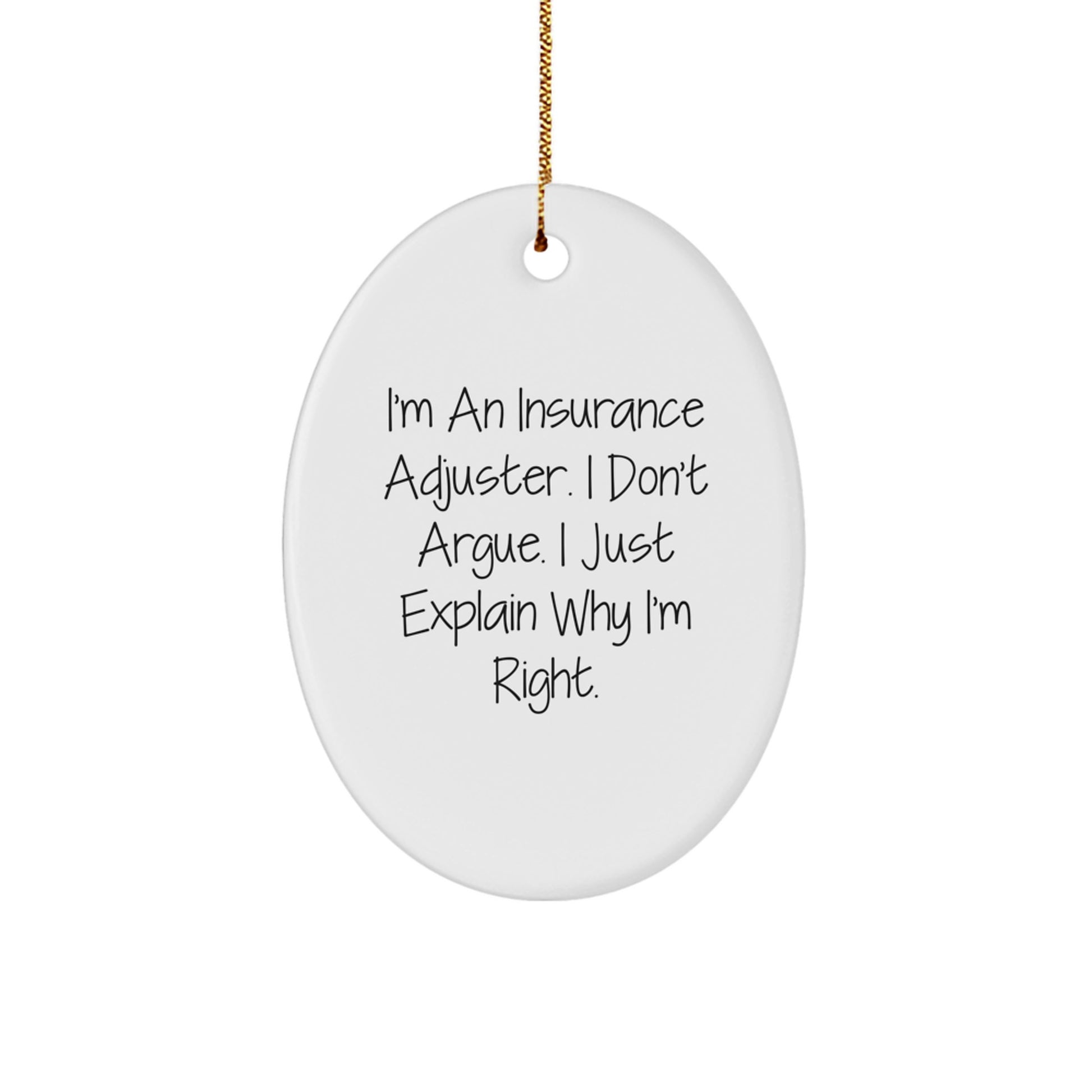 Funny Insurance Adjuster Oval Ornament, Christmas Unique Gifts from Friends for Men and Women - Image 1