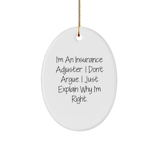 Funny Insurance Adjuster Oval Ornament, Christmas Unique Gifts from Friends for Men and Women - Image 1