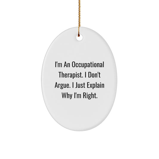 Funny Occupational Therapist Gifts from Friends, Oval Ornament, Inspirational Quote for Christmas Unique Gifts for Men Women Family Coworkers - Image 1