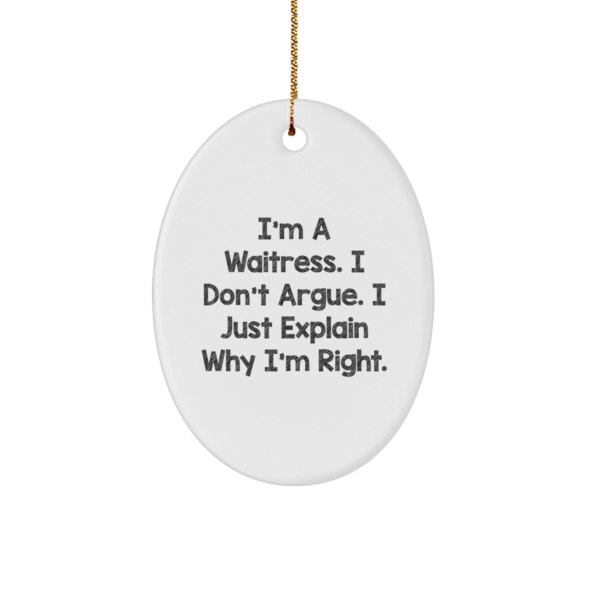 Funny Waitress Oval Ornament Gifts from Men to Waitress Friends at Christmas Unique - Image 1