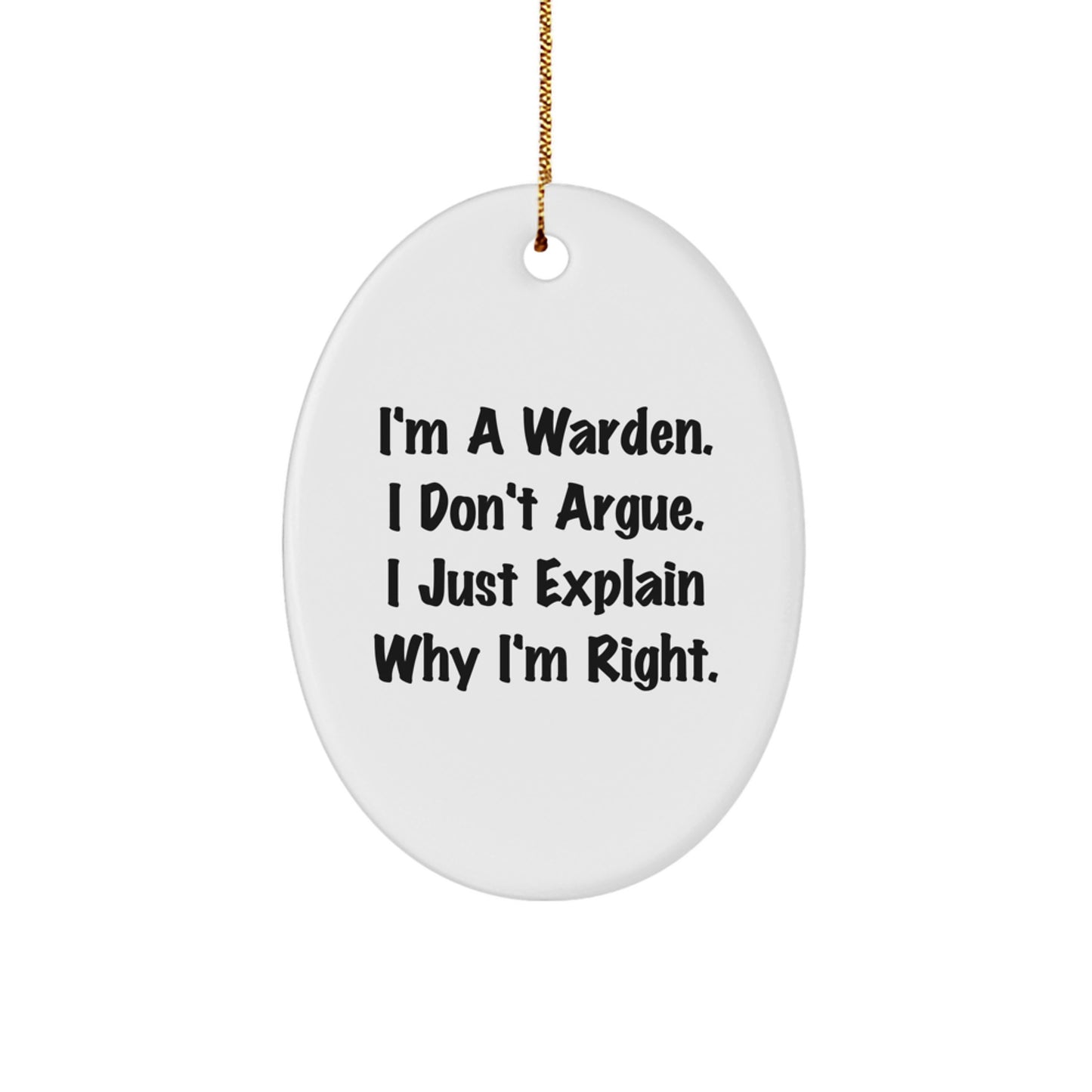 Funny Warden Oval Ornament Gifts from Friends, Family, Coworkers, Men, Women, Christmas Unique Gifts for Him, Her, Office, Home - Image 1