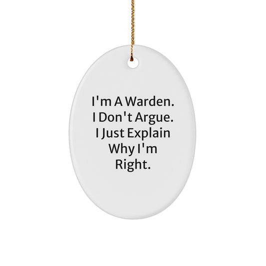 Warden Oval Ornament, Funny Quote, Gifts from Men to Warden Friends, Christmas Unique Gifts - Image 1