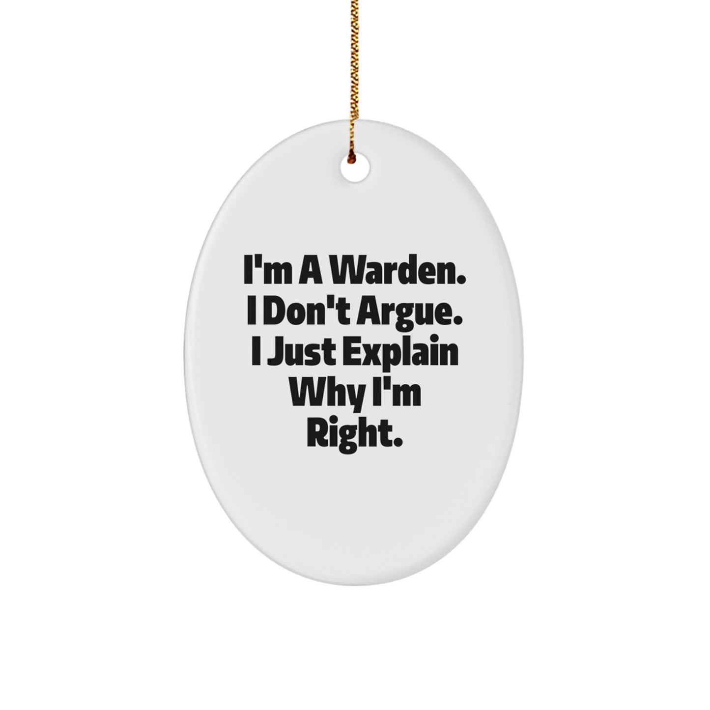Warden Oval Ornament Funny Quote Gifts from Friends and Family for Him, Christmas Unique Gift Ideas - Image 1