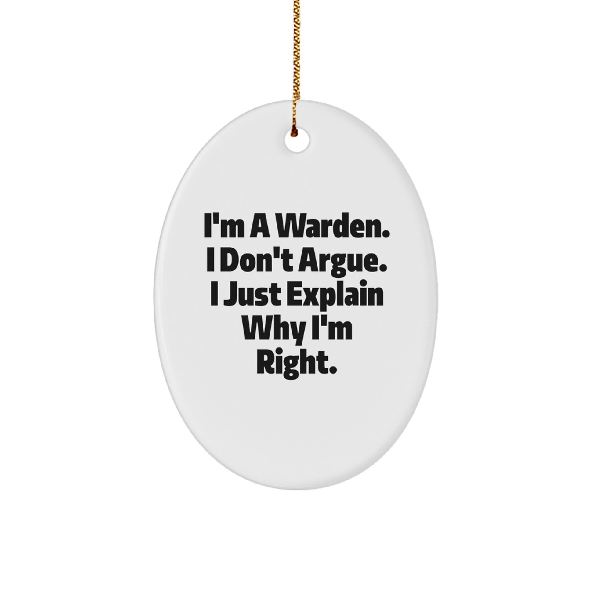 Warden Oval Ornament Funny Quote Gifts from Friends and Family for Him, Christmas Unique Gift Ideas - Image 1