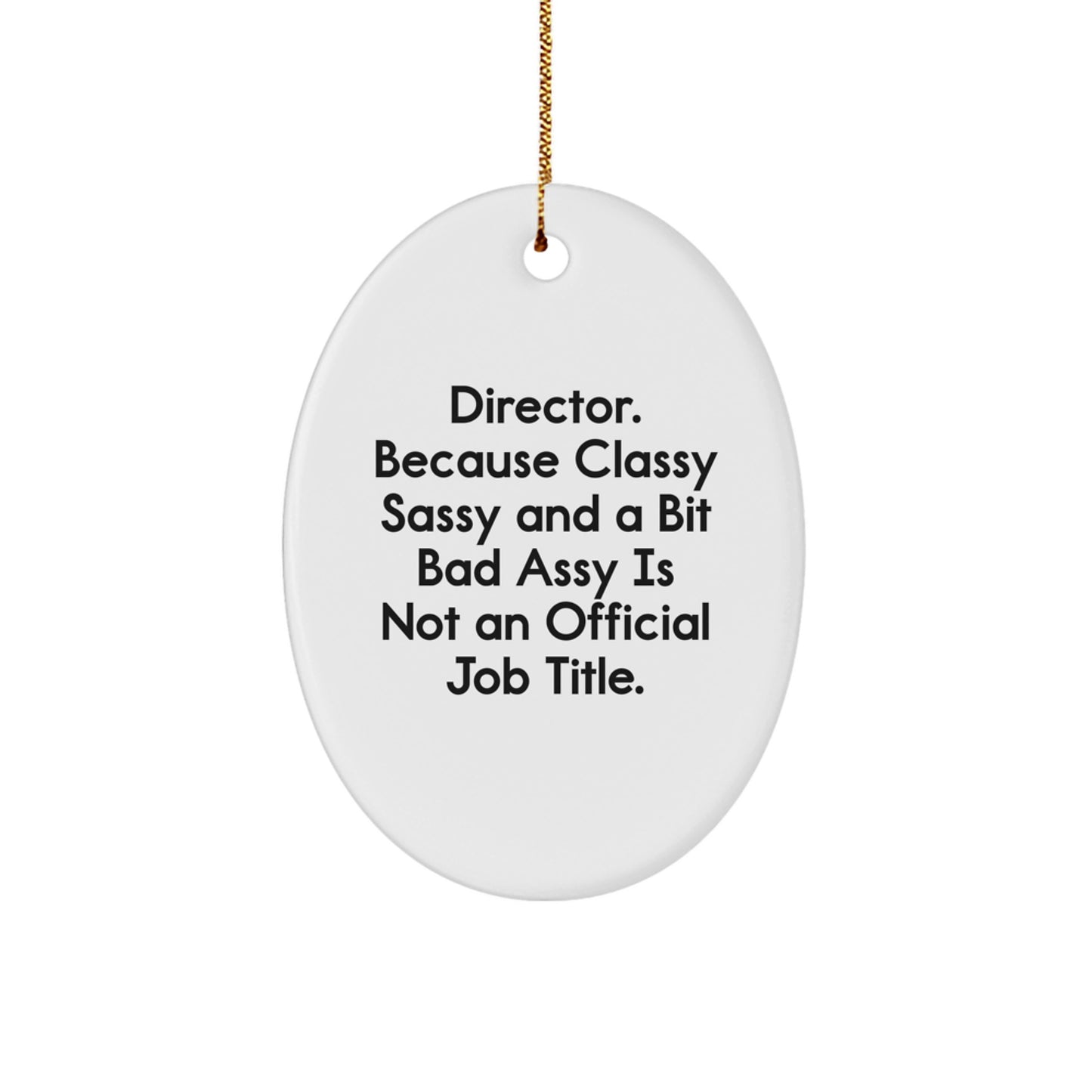 Funny Director Gifts for Him - Oval Ornament, Gifts from Men to Director, Christmas Unique Gifts - Image 1