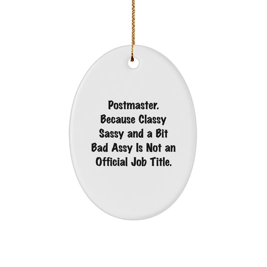 Funny Postmaster Gifts for Women, Oval Christmas Ornament with Inspirational Quote, Postmaster Humor for Her Office Decor - Image 1